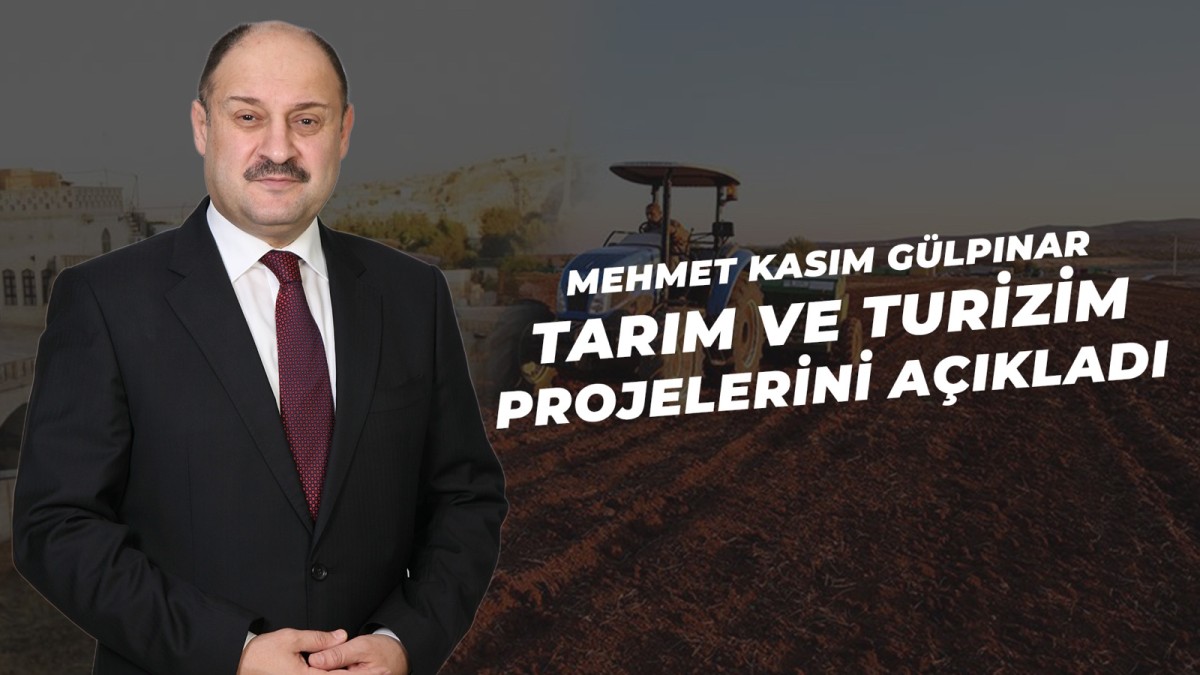 Mehmet Kasım Gülpınar; Tarım ve Turizm ile ilgili Projelerini açıkladı...